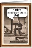 100th Birthday - Guy - FUNNY Card