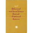 Behavioral and Social Science Research: A National Resource, Part I by Committee on Basic Research in the Behavioral and Social Sciences and National Research Council