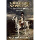 the fall of napoleon volume 1 the allied invasion of france 1813 1814 cambridge military histories v 1