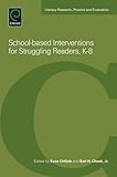 School-based interventions for struggling readers, K-8