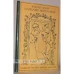 Walter Crane Hazelford sketch book: A sampler with autographical notes from the manuscripts in the Caroline Miller Parker Collection in the Harvard College Library book cover