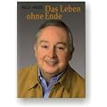 Das Leben ohne Ende