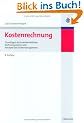 Kostenrechnung. Grundlagen des innerbetrieblichen Rechnungswesens und Konzepte des Kostenmanagements