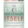 Brain That Changes Itself, The: Stories of Personal Triumph from the Frontiers of Brain Science [AUDIOBOOK] [CD] [UNABRIDGED]