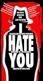 I Hate You