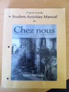Student Activities Manual for Chez nous: Branché sur le monde...
