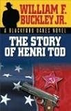 The Story of Henri Tod: A Blackford Oakes Novel