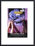 Me Without You, Art Poster by Unknown Artist, with Metal Frame,
poster size: 11