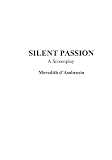 Silent Passion: A Screenplay