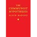 The Communist Hypothesis