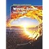 Waves, Sound, and Light (McDougal Littell Science)