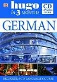 German: Beginner s CD Language Course (Hugo in Three Months CD Language Course)