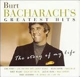Burt Bacharachs Greatest Hits: The Story Of My Life, Vol. 1 (2001)