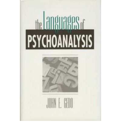 [(The Languages of Psychoanalysis)] [Author: John E. Gedo] published on (August, 1996)