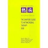 Sanford Guide to Antimicrobial Therapy, 2009 (Guide to Antimicrobial Therapy (Sanford))