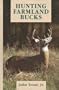 Hunting Farmland Bucks