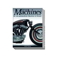Dream-Machines: Die 100 spektakul�rsten Umbauten