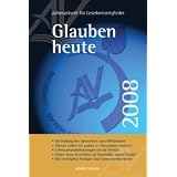 Glauben heute 2008 (Glauben heute)von "Holger Teubert"