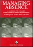 Managing absence : a handbook for managers in public and voluntary organisations