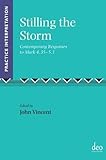 Stilling the storm : contemporary responses to Mark 4.35-5.1