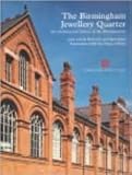 The Birmingham Jewellery Quarter : an architectural survey of the manufactories