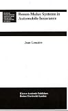 Bonus-Malus Systems in Automobile Insurance (Huebner International Series on Risk, Insurance and Economic Security)
