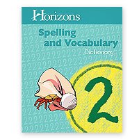Horizons 2nd Grade Spelling & Vocabulary Dictionary