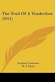 The Trail Of A Tenderfoot (1911)