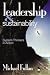 Leadership & Sustainability: System Thinkers in Action