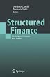 Structured Finance: Techniques, Products and Market (Springer Finance)