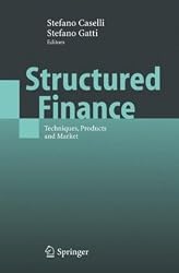 Structured Finance: Techniques, Products and Market (Springer Finance)