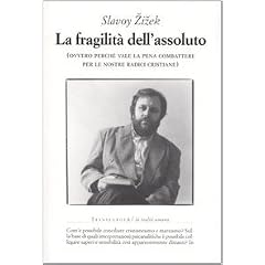 La fragilit� dell'assoluto (ovvero perch� vale la pena combattere per le nostre radici cristiane)
