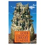 A Loeb Classical Library Readerby Loeb