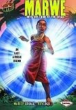 Marwe : into the land of the dead : an East African legend
