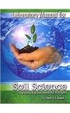 Laboratory Manual for Soil Sciences Agricultural AND Environmental Principles