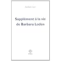 Suppl�ment � la vie de Barbara Loden