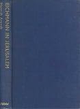 Eichmann in Jerusalem.A Report on the Banality of Evil