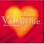 Valentine Musical Selections: 16 Contemporary Love Songs- New Age Jazz