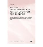 The golden age of Russian literature and thought : selected papers from the Fourth World Congress for Soviet and East European Studies, Harrogate, 1990