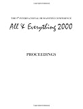 The proceedings of the 5th International Humanities Conference, All & Everything 2000
