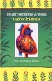 Heart Disorders and their Care in Ayurveda