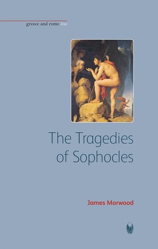 The Tragedies of Sophocles (Bristol Phoenix Press - Greece and Rome Live)