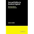 Law and Politics in Jacobean England: The Tracts of Lord Chancellor Ellesmere (Cambridge Studies in English Legal... by Louis A. Knafla