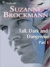 Tall, Dark, and Dangerous, Part 1