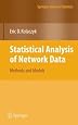 Statistical Analysis of Network Data: Methods and Models (Springer Series in Statistics)