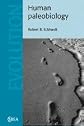 Human Paleobiology (Cambridge Studies in Biological and Evolutionary Anthropology)