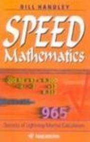 Speed Mathematics: Secrets of Lightning Mental Calculation