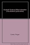 Students' guide to office automation