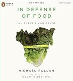 In Defense of Food [Audiobook] Publisher: Penguin Audio; Unabridged edition