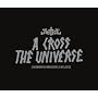 A Cross The Universe (CD/DVD)